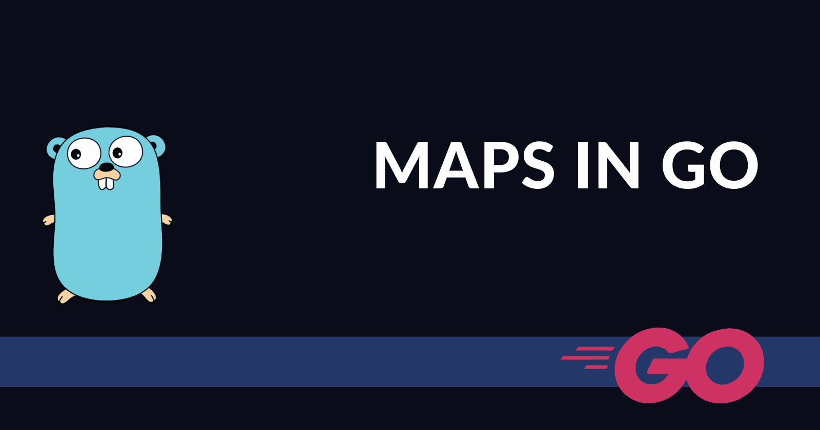 Mastering Maps in Go: A Deep Dive into Key-Value Pairs (Blog 11 of the Go Series)