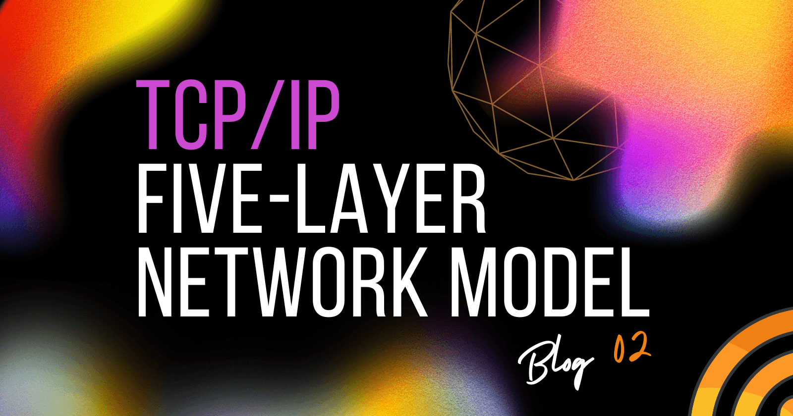 Understanding TCP/IP: The Secret Language of the Internet